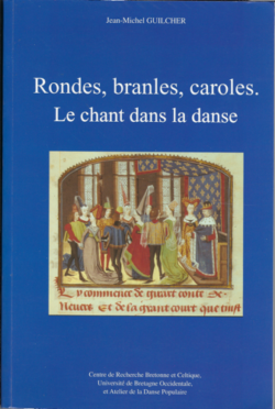 Rondes, branles, caroles. Le chant dans la danse.